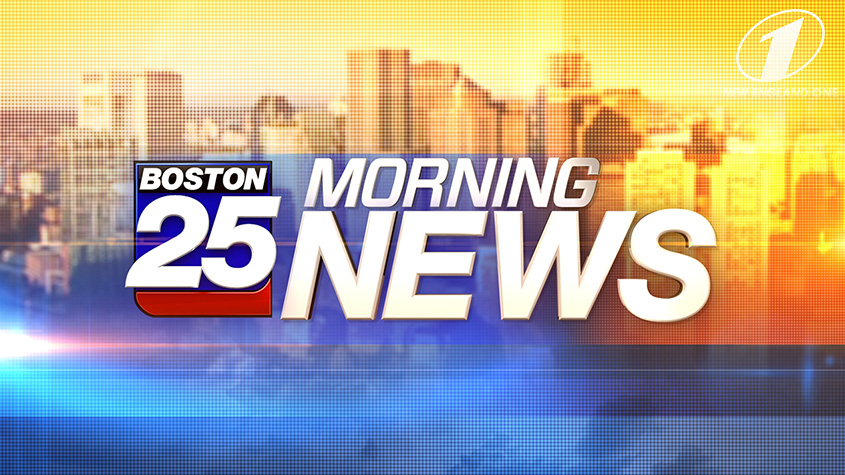 Boston 25 Morning News
